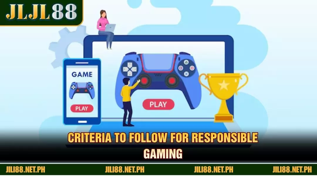 Criteria to follow for responsible gaming