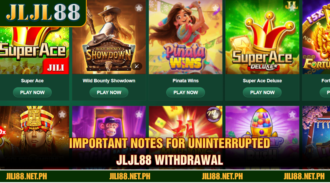 Important notes for uninterrupted JLJL88 withdrawal