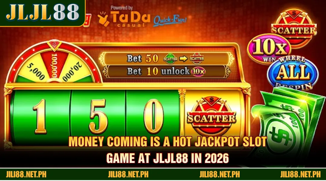 Money Coming is a hot jackpot slot game at JLJL88 in 2026