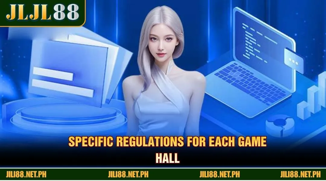 Specific regulations for each game hall